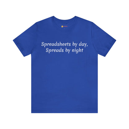 Spreadsheets and Spreads Short Sleeve Tee