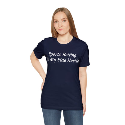 Sports Betting Side Hustle Short Sleeve Tee