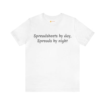 Spreadsheets and Spreads Short Sleeve Tee