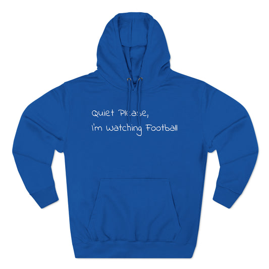 quiet please watching football hoodie