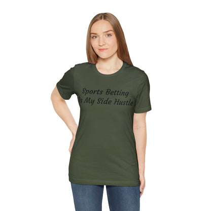 Sports Betting Side Hustle Short Sleeve Tee