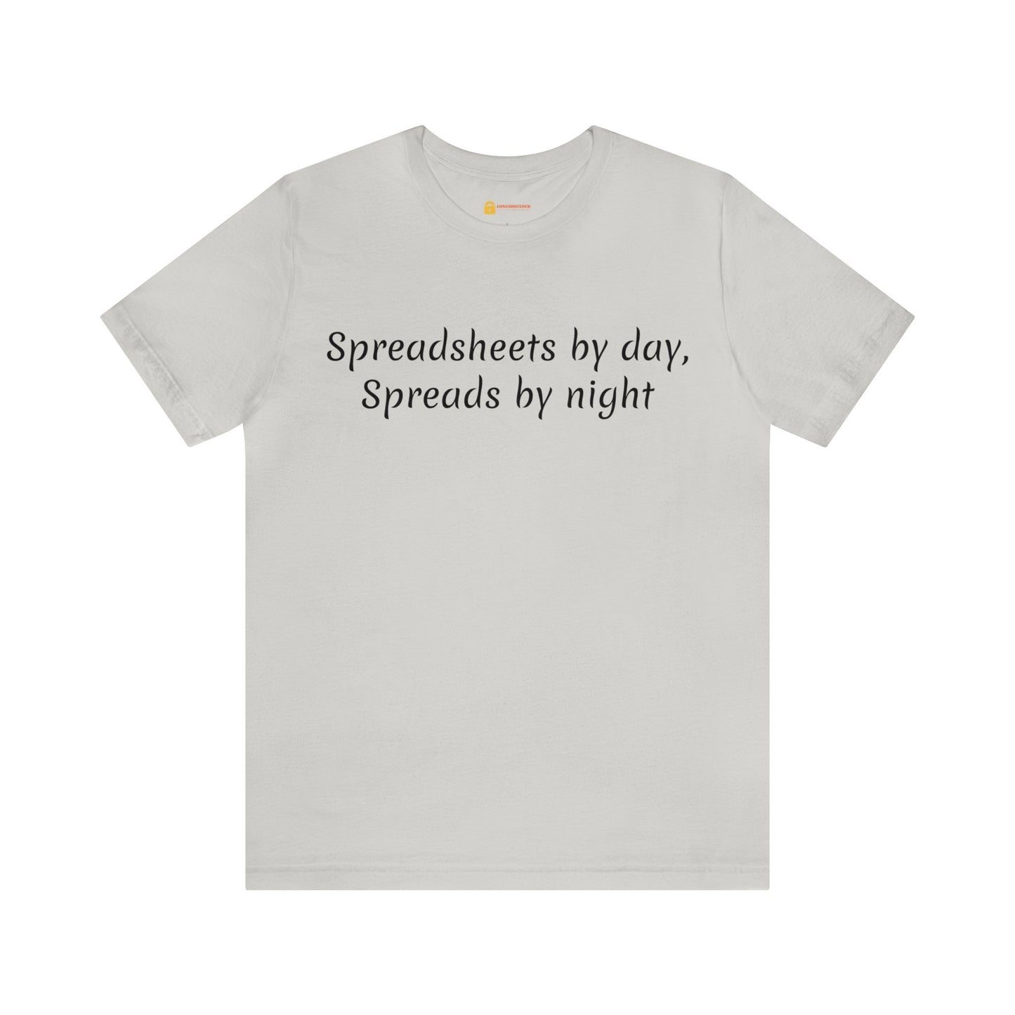 Spreadsheets and Spreads Short Sleeve Tee