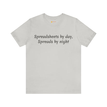 Spreadsheets and Spreads Short Sleeve Tee