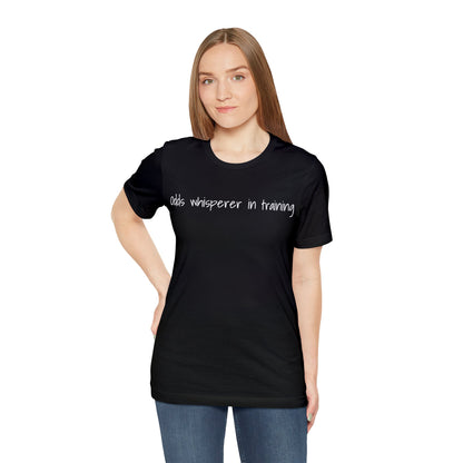 Odds Whisperer in Training Short Sleeve Tee