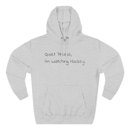 quiet please watching hockey hoodie