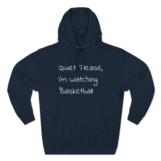 quiet please watching basketball hoodie