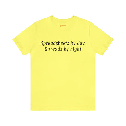 Spreadsheets and Spreads Short Sleeve Tee