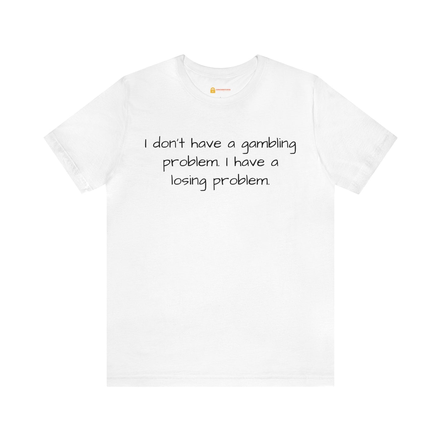 Losing Problem Short Sleeve Tee